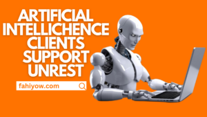 Artificial Intelligence Clients Support Unrest